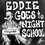 Eddie Goes to Night School