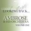 Looking Back...ambrose & His Orchestra, Vol. 1