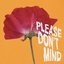 Please Don't Mind