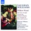 VAUGHAN-WILLIAMS: Willow-Wood / The Sons of Light / Toward the Unknown Region