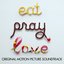 Eat Pray Love: Original Motion Picture Soundtrack