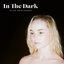 In the Dark - Single