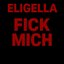 Eligella Fick Mich