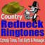 Country Redneck Ring Tones, Jokes, Alarms, Movie Sound Effects