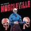 MUSCLEVILLE