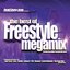 Freestyle Megamix 1 (Non-Stop DJ Mix)