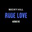 Rude Love (Acoustic Versions)