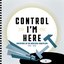 Control I'm Here: Adventures On The Industrial Dance Floor 1983-1990