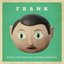 Frank (Music and Songs by Stephen Rennicks)