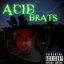 Acid Brats - Single
