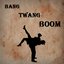 Bang Twang Boom