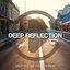 Deep Reflection - Deep House Selection, Vol. 7