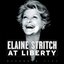 Elaine Stritch At Liberty