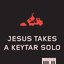 Dump Truck Part 2: Jesus Takes a Keytar Solo