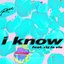 I know - Single