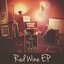 Red Wine EP