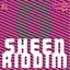 Sheen Riddim