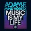 Music Is My Life