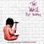 The Wall for Babies: The Complete Pink Floyd-The Wall Album for Babies