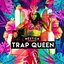 Trap Queen