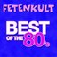 Fetenkult - Best Of The 80's