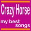 Crazy Horse : My Best Songs