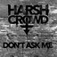 Don't Ask Me