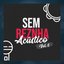 Sem Reznha Acústico, Vol. 6