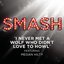 I Never Met a Wolf Who Didn't Love to Howl (SMASH Cast Version) [feat. Megan Hilty] - Single