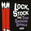 Lock, Stock & Two Smoking Barrels