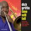 Time Will Tell (feat. Cecil McBee, Victor Lewis, George Cables & James Spaulding)
