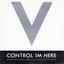 Control Im Here Edition Number One (Command Control Confront)