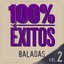 100% Éxitos - Baladas Vol. 2