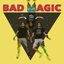 Bad Magic