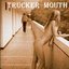 Trucker Mouth