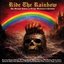 Ride ​The Rainbow - The ​Ultimate ​Tribute to Ritchie Blackmore’s Rainbow