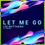 Let Me Go