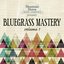 Bluegrass Mastery Vol. 1