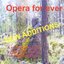 Opera for ever new additions