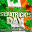 Ultimate St Patricks Day - 30 Essential Irish Drinking Anthems ( Includes Bonus Party Flag )