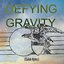 Defying Gravity (Caleb Hyles)