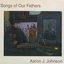 Songs Of Our Fathers