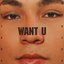 Want U