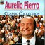 Aurelio Fierro - The Classic Collection