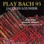 Play Bach 93 - Les Plus Grands Themes