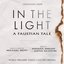 In the Light: A Faustian Tale (Highlights from the World Premiere Studio Cast Recording)