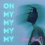 Oh My My My My - Single