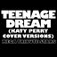 Teenage Dream (Katy Perry Cover Versions)