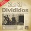 Sí o Sí - Diario del Rock Argentino - Divididos