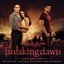 The Twilight Saga: Breaking Dawn, Part. 1 (Original Motion Picture Soundtrack)